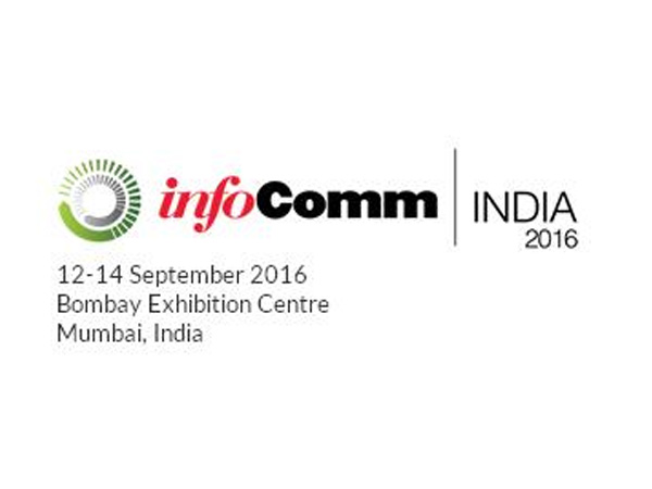 Infocomm 2016 Мумбай, Үндістан